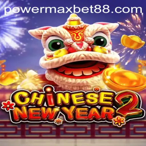 Discover the Excitement of CHINESENEWYEAR2 with PowerMax Bet
