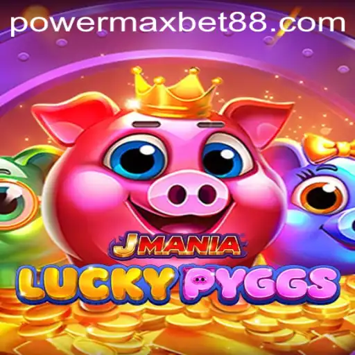 Discover the Thrilling World of JManiaLuckyPyggs and the PowerMax Bet