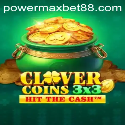 Clovercoin3x3: Unlock New Gaming Experiences with PowerMax Bet