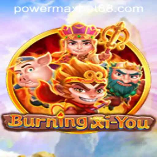 Exploring the Mystical Realm of BurningXiYou: A Dive into PowerMax Bet Strategies