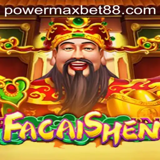 FaCaiShen: Embrace Fortune with PowerMax Bet