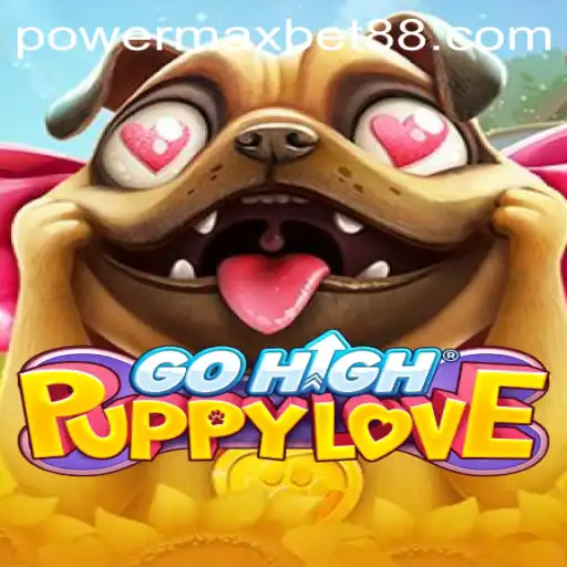 Exploring the Exciting World of GoHighPuppyLove with PowerMax Bet