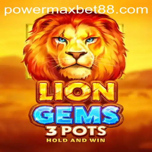 Experience the Thrill of LionGems3pots and PowerMax Bet