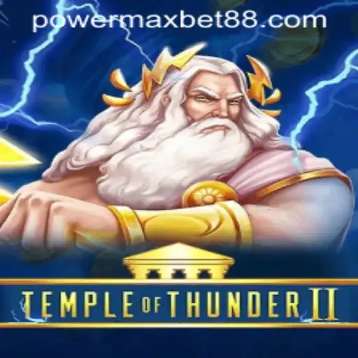Unveiling Temple of Thunder II: A Journey Through PowerMax Bet