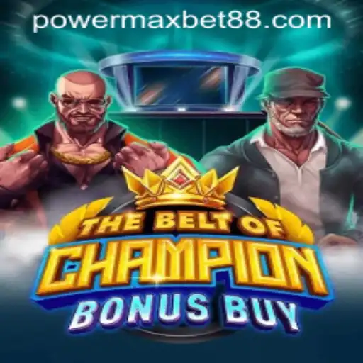 TheBeltOfChampionBonusBuy: Embrace the PowerMax Bet in the Gaming World
